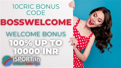 10cric welcome bonus code